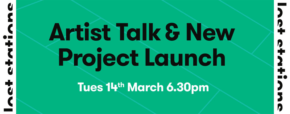 You are currently viewing Lost Stations: Launch Event & Artist Talk Success