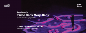 Read more about the article Weds 22nd Nov | Time Back Way Back | Exhibition Opening