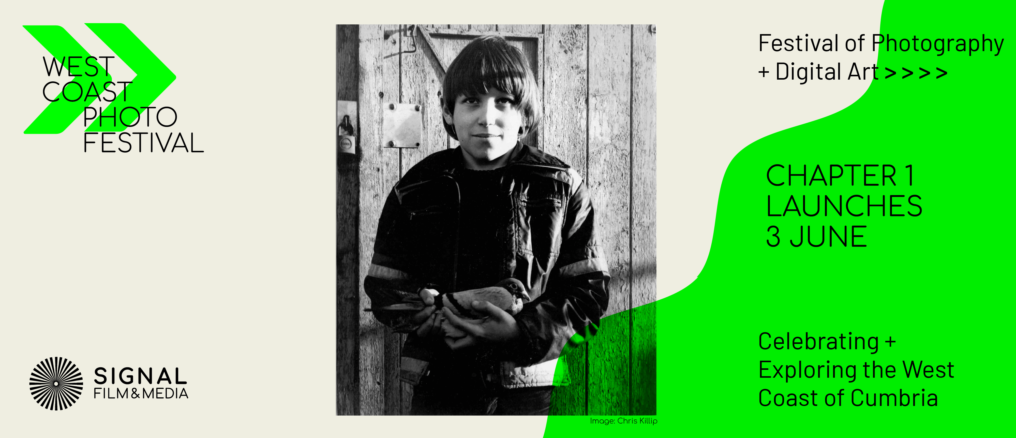 The banner for the west coast photo festival. It includes the west coast photo festival logo on the top left. On the bottom left is the black signal film & media logo. In the middle of the banner is a black and white photograph of a boy holding a pigeon. On the right hand side of the banner is the following text "festival of photography + digital art. Chapter 1 launches 3 June. Celebrating + Exploring the West Coast of Cumbria.